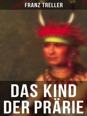 cover image of Das Kind der Prärie